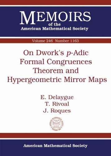 Beispielbild fr On Dwork's P-adic Formal Congruences Theorem and Hypergeometric Mirror Maps (Memoirs of the American Mathematical Society) zum Verkauf von Mostly Books