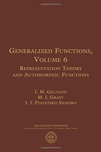 Stock image for Generalized Functions: Representation Theory and Automorphic Functions (6) for sale by Zubal-Books, Since 1961