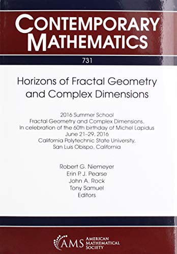 Imagen de archivo de Horizons of Fractal Geometry and Complex Dimensions Contemporary Mathematics a la venta por PBShop.store US