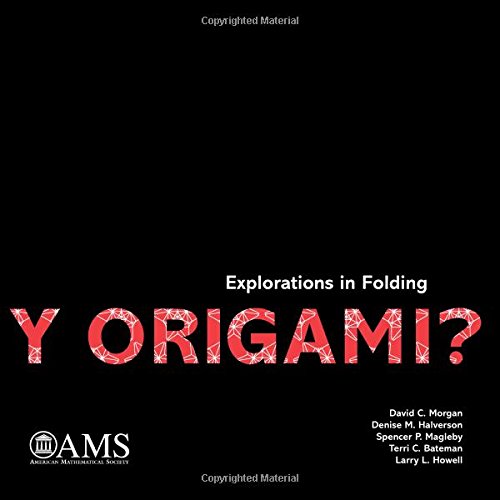 9781470436742: Y Origami?: Explorations in Folding (Monograph Books)