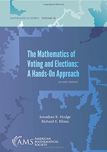 Imagen de archivo de The Mathematics of Voting and Elections: A Hands-on Approach: Second Edition (Mathematical World) a la venta por HPB-Red