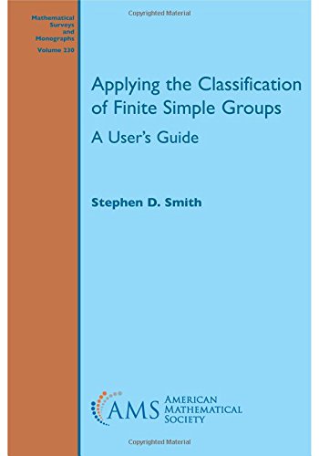 Stock image for Applying the Classification of Finite Simple Groups: A User's Guide for sale by Revaluation Books