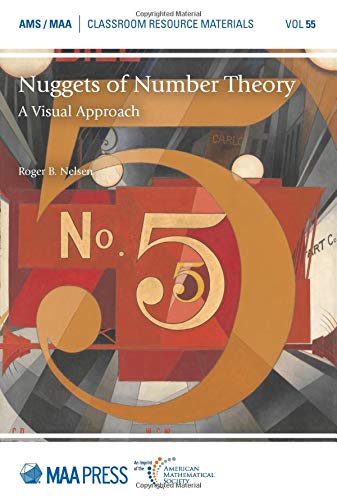 Imagen de archivo de Nuggets of Number Theory : A Visual Approach a la venta por Better World Books