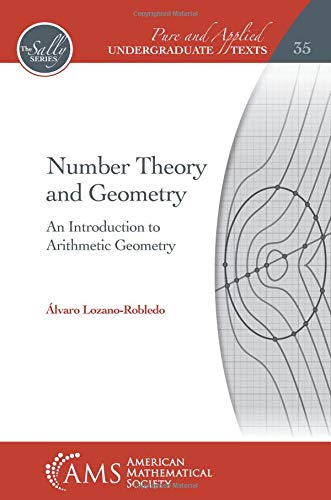 Stock image for Number Theory and Geometry: An Introduction to Arithmetic Geometry (Pure and Applied Undergraduate Texts) (Pure and Applied Undergraduate Texts, 35) for sale by BooksRun