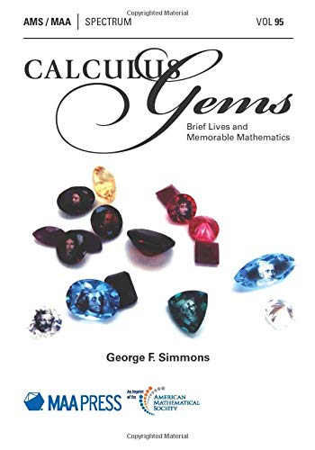 Stock image for Calculus Gems: Brief Lives and Memorable Moments (Spectrum) (Spectrum, 95) for sale by Books Unplugged