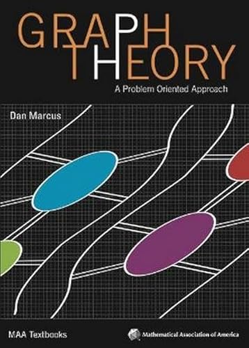 9781470451844: Graph Theory: A Problem Oriented Approach (AMS/MAA Textbooks)