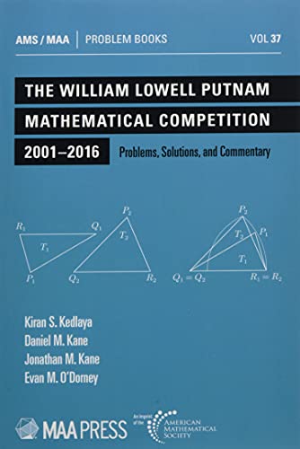 Stock image for The William Lowell Putnam Mathematical Competition 2001-2016: Problems, Solutions, and Commentary (Problem Books) for sale by WorldofBooks