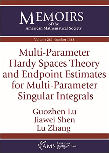 Beispielbild fr Multi-Parameter Hardy Spaces Theory and Endpoint Estimates for Multi-Parameter Singular Integrals zum Verkauf von PBShop.store US