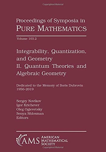 Imagen de archivo de Integrability, Quantization, and Geometry. Volume II Quantum Theories and Algebraic Geometry a la venta por Blackwell's