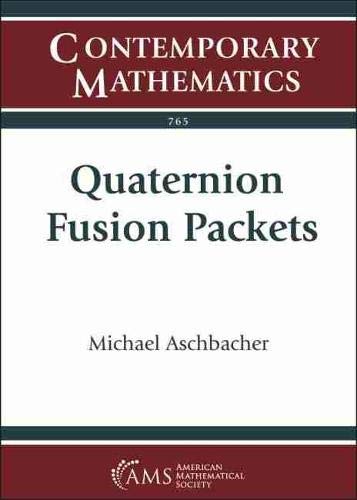 Imagen de archivo de Quaternion Fusion Packets Contemporary Mathematics a la venta por PBShop.store UK
