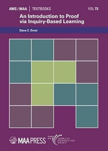 9781470463335: An Introduction to Proof Via Inquiry-Based Learning (AMS/MAA Textbooks)