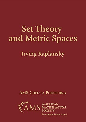 9781470463847: Set Theory and Metric Spaces (Ams Chelsea Publishing, 298)