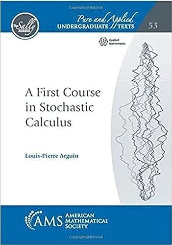 9781470464882: A First Course in Stochastic Calculus (Pure and Applied Undergraduate Texts, 53)