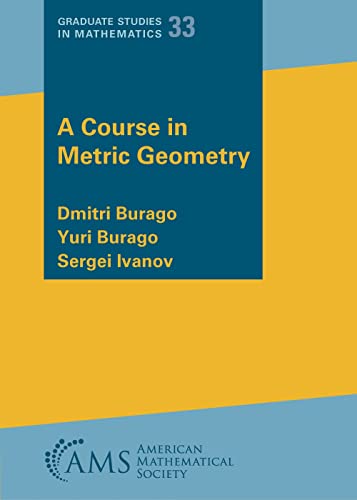 9781470468538: A Course in Metric Geometry (Graduate Studies in Mathematics)