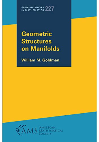 Imagen de archivo de Geometric Structures on Manifolds (Graduate Studies in Mathematics, 227) a la venta por GF Books, Inc.