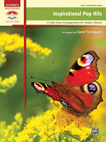 Stock image for Inspirational Pop Hits : 11 Solo Piano Arrangements for Today's Church for sale by Better World Books