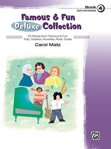 Beispielbild fr Famous and Fun Deluxe Collection, Bk 4 : 23 Pieces from Famous and Fun: Pop, Classics, Favorites, Rock, Duets zum Verkauf von Better World Books