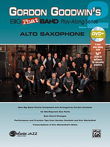 Stock image for Gordon Goodwin's Big Phat Band Play-Along Series 2: Alto Saxophone: Alto Saxophone, Book & DVD-ROM: VOL 2 (Hal Leonard Jazz Play-Along) for sale by WorldofBooks