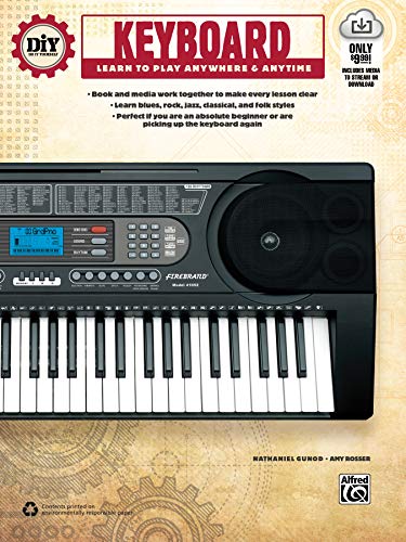 Stock image for DiY (Do it Yourself) Keyboard: Learn to Play Anywhere & Anytime, Book & Online Video/Audio for sale by PlumCircle