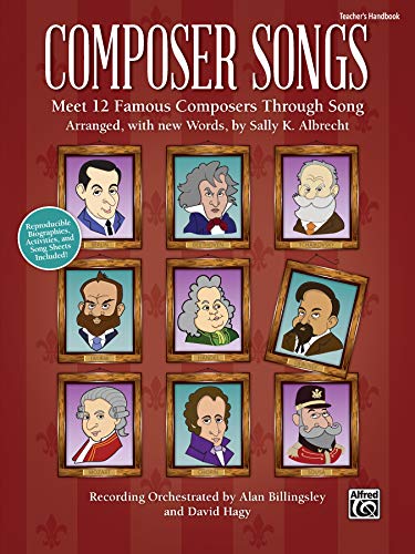 Imagen de archivo de Composer Songs: Meet 12 Famous Composers Through Song Biographies and Activities Included a la venta por Revaluation Books