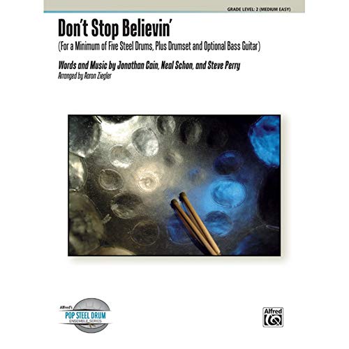 Beispielbild fr Don't Stop Believin': For a Minimum of Five Steel Drums, Plus Drumset, and Optional Bass Guitar, Conductor Score & Parts (Alfred's Pop Steel Drum Ensemble Series) zum Verkauf von Magers and Quinn Booksellers