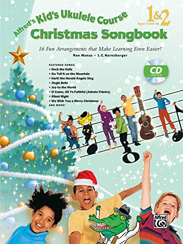 Stock image for Alfreds Kids Ukulele Course Christmas Songbook 1 2: 15 Fun Arrangements That Make Learning Even Easier!, Book CD for sale by GoodwillNI
