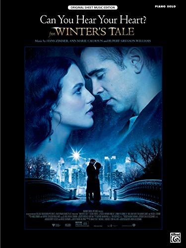 Beispielbild fr Can You Hear Your Heart? (from Winter`s Tale) Music by Hans Zimmer, Ann Marie Calhoun, and Rupert Gregson Williams zum Verkauf von Buchpark