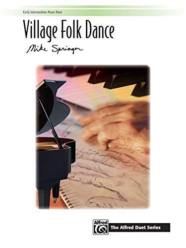 Stock image for Village Folk Dance: Early Intermediate Piano Duet for sale by Revaluation Books
