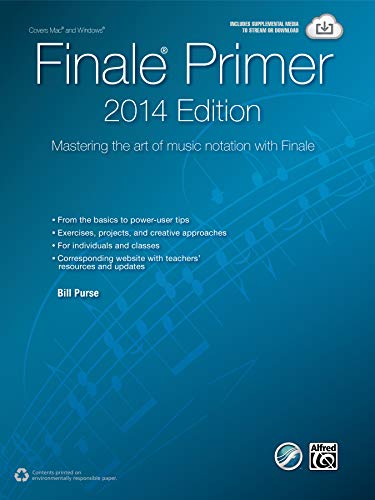 Beispielbild fr The Finale Primer -- 2014 Edition: Mastering the Art of Music Notation with Finale zum Verkauf von BooksRun