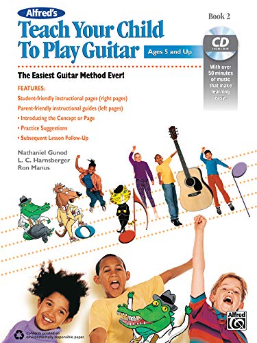 Imagen de archivo de Teach Your Child to Play Guitar, Bk 2 (Book & CD) a la venta por Magers and Quinn Booksellers