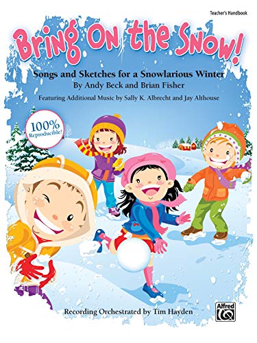 Beispielbild fr Bring on the Snow!: Songs and Sketches for a Snowlarious Winter zum Verkauf von Revaluation Books