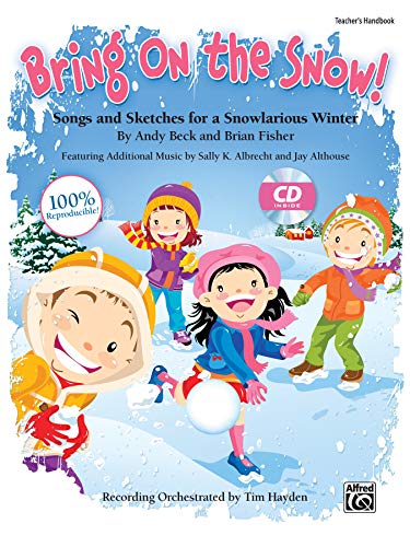 Beispielbild fr Bring on the Snow!: Songs and Sketches for a Snowlarious Winter zum Verkauf von Revaluation Books