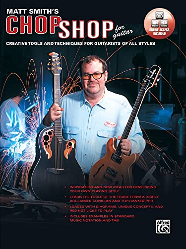 Beispielbild fr Matt Smith's Chop Shop for Guitar: Creative Tools and Techniques for Guitarists of All Styles (Book & DVD): Creative Tools and Techniques for Guitarists of All Styles, Book & Online Video/Audio zum Verkauf von WorldofBooks