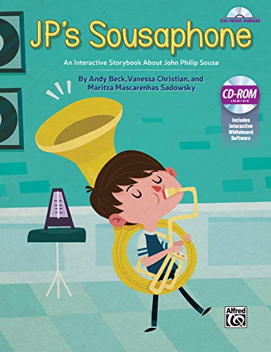 Imagen de archivo de JP's Sousaphone: An Interactive Storybook About John Philip Sousa, CD-ROM a la venta por Magers and Quinn Booksellers