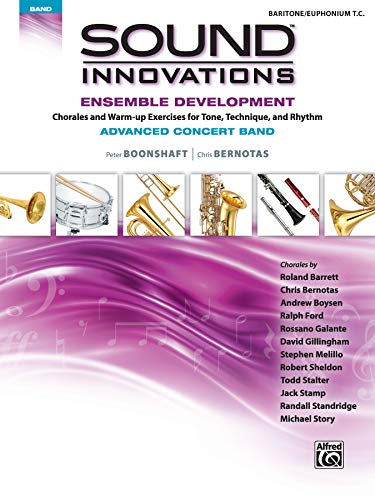 9781470618339: Sound Innovations Baritone/Euphonium T.C.: Ensemble Development Advanced Concert Band: Chorales and Warm-up Exercises for Tone, Technique, and Rhythm