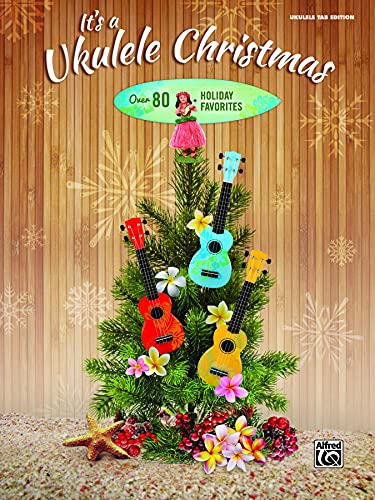 Beispielbild fr It's a Ukulele Christmas: Over 80 Holiday Favorites zum Verkauf von PlumCircle