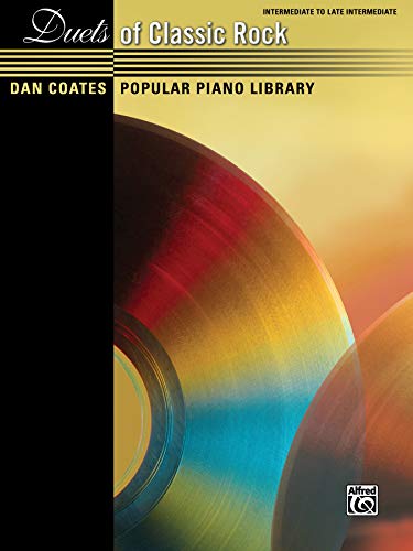 Stock image for Dan Coates Popular Piano Library -- Duets of Classic Rock for sale by Magers and Quinn Booksellers