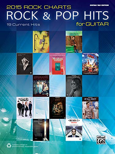 Imagen de archivo de 2015 Rock & Pop Chart Hits for Guitar: 19 Current Hits a la venta por Magers and Quinn Booksellers