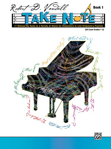 

Take Note, Bk 1: 11 Noteworthy Solos in a Variety of Styles for Elementary to Late Elementary Pianists [Soft Cover ]
