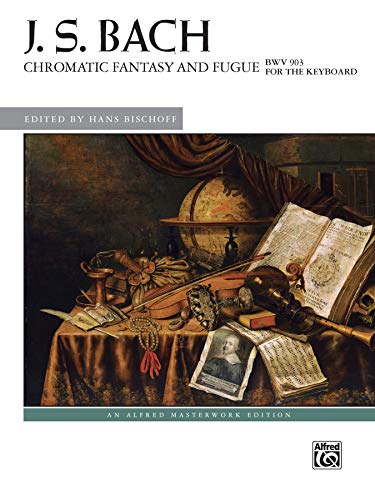 Stock image for Chromatic Fantasy and Fugue, BWV 903 (Alfred Masterwork Edition) for sale by GF Books, Inc.