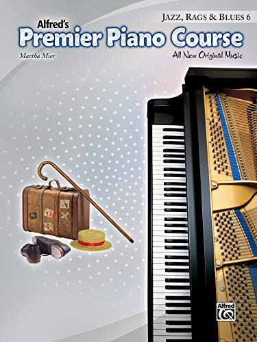 Beispielbild fr Premier Piano Course -- Jazz, Rags & Blues, Bk 6: All New Original Music (Premier Piano Course, Bk 6) zum Verkauf von HPB-Diamond