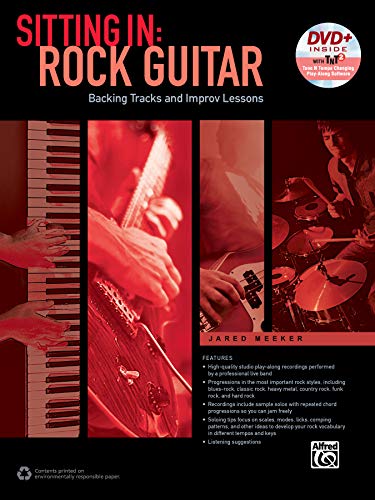 Beispielbild fr Sitting In -- Rock Guitar: Backing Tracks and Improv Lessons, Book & DVD-ROM (Sitting In Series) zum Verkauf von SecondSale