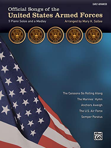 9781470626082: Official Songs of the United States Armed Forces: 5 Piano Solos and a Medley (Early Advanced Piano)