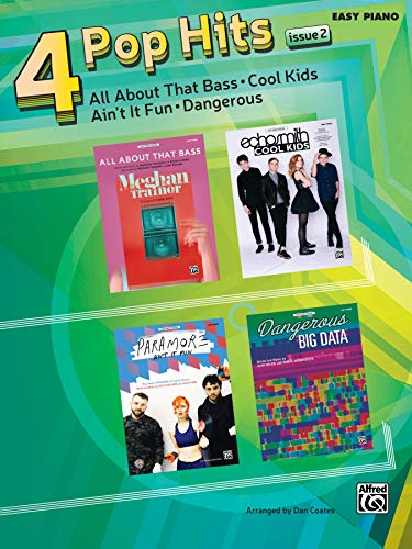 Beispielbild fr 4 Pop Hits Issue 1 : All about That Bass * Cool Kids * Ain't It Fun * Dangerous zum Verkauf von Better World Books