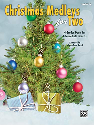 Beispielbild fr Christmas Medleys for Two: 4 Graded Duets for Intermediate Pianists zum Verkauf von Magers and Quinn Booksellers