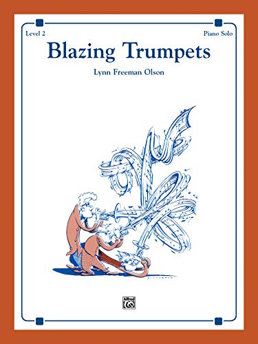 Stock image for Blazing Trumpets: Sheet (Alfred's Basic Piano Library) for sale by Ergodebooks
