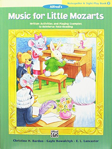 Beispielbild fr Music for Little Mozarts Notespeller & Sight-Play Book, Bk 2: Written Activities and Playing Examples to Reinforce Note-Reading zum Verkauf von Russell Books