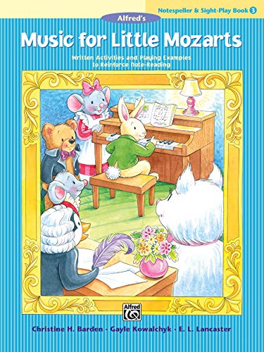 Imagen de archivo de Music for Little Mozarts Notespeller & Sight-Play Book, Bk 3: Written Activities and Playing Examples to Reinforce Note-Reading (Music for Little Mozarts, Bk 3) a la venta por PlumCircle