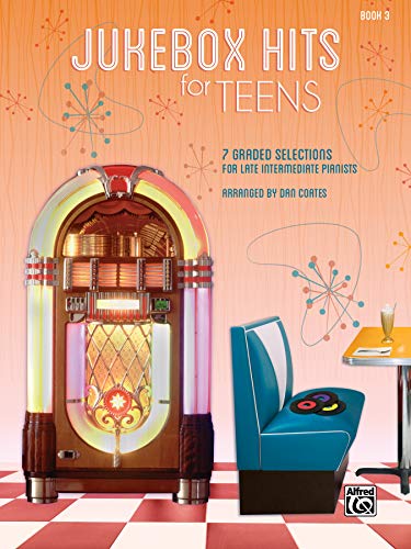 Stock image for Jukebox Hits for Teens, Bk 3 : 7 Graded Selections for Late Intermediate Pianists for sale by Better World Books