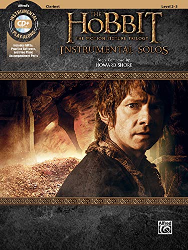 Imagen de archivo de The Hobbit -- The Motion Picture Trilogy Instrumental Solos: Clarinet, Book & CD (Pop Instrumental Solo Series) a la venta por Magers and Quinn Booksellers